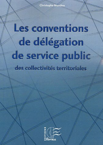 Les conventions de délégation de service public des collectivités territoriales
