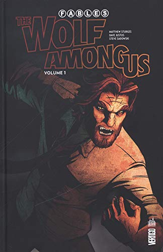 Fables : the wolf among us. Vol. 1