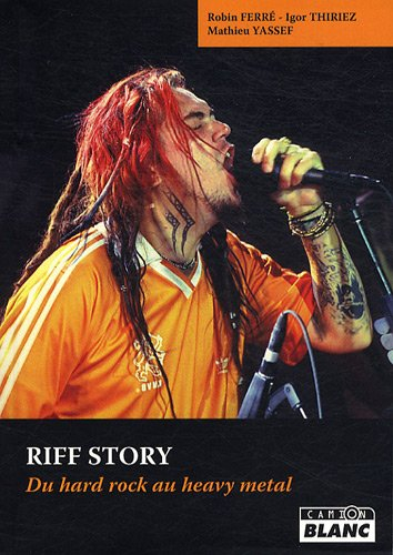 Riff story : du hard rock au heavy metal