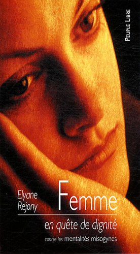 Femmes en quête de dignité : mentalités misogynes