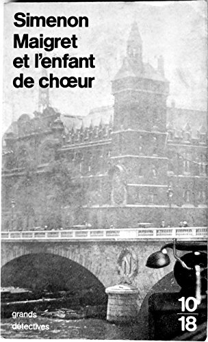 Maigret et l'enfant de coeur : et trois autres enquêtes