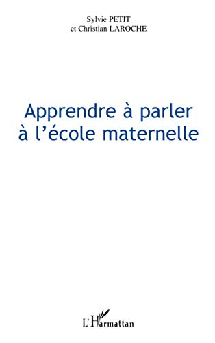 Apprendre à parler à l'école maternelle