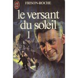 Le Versant du soleil. Vol. 1