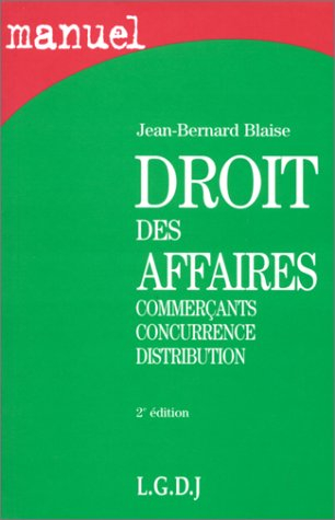 Droit des affaires : commerçants, concurrence, distribution