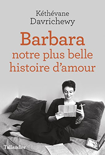 Barbara : notre plus belle histoire d'amour