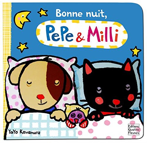 Bonne nuit, Pepe & Milli