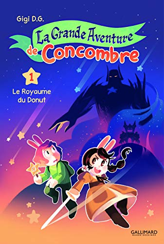 La grande aventure de Concombre. Vol. 1. Le royaume du donut