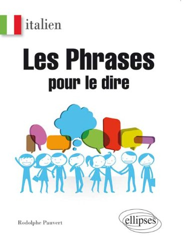 Les phrases pour le dire : italien