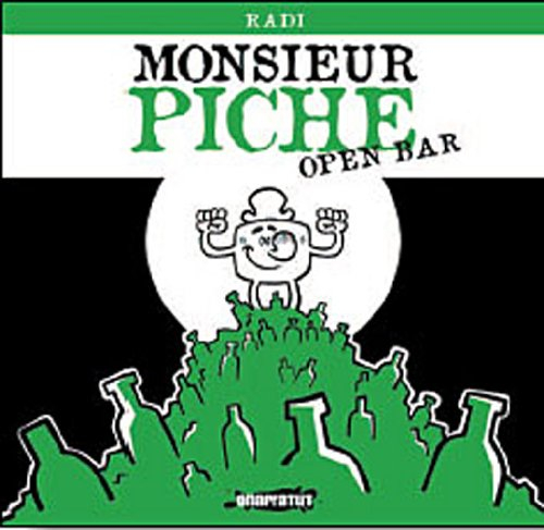 Monsieur Piche : open bar