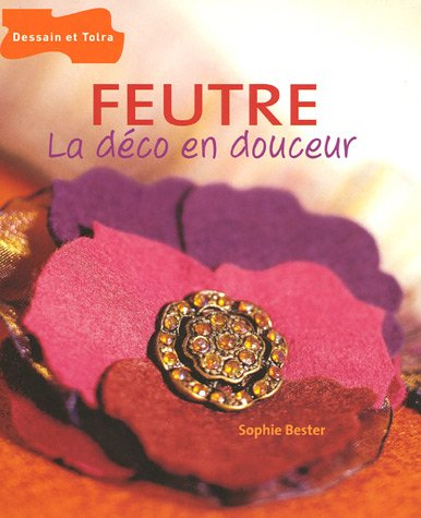 Feutre : la déco en douceur