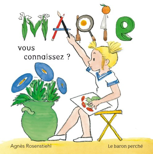 Marie, vous connaissez ?