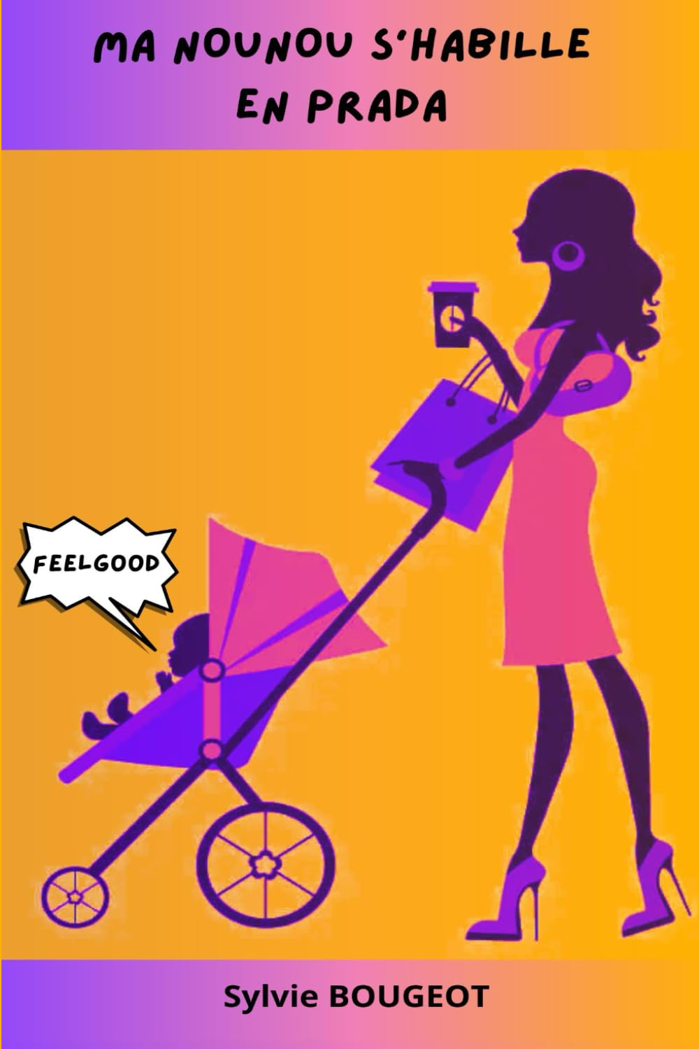 MA NOUNOU S'HABILLE EN PRADA