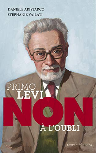 Primo Levi : non à l'oubli