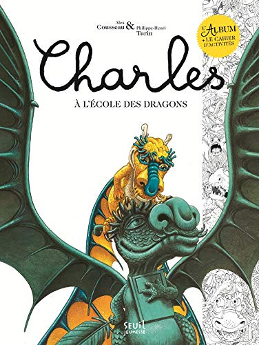 Charles à l'école des dragons : l'album + le cahier d'activités