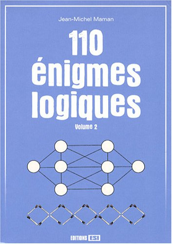 110 énigmes logiques. Vol. 2
