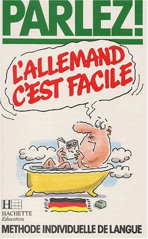 Parlez ! L'allemand c'est facile : méthode individuelle de langue
