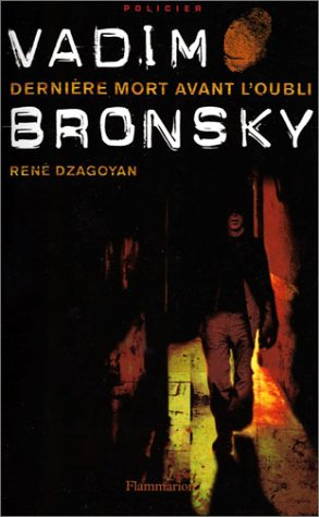 Vadim Bronsky, dernière mort avant l'oubli