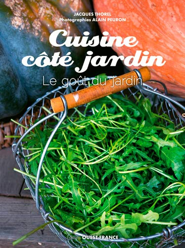 Cuisine côté jardin : le goût du jardin
