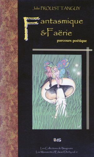 fantasmique & faërie : parcours poétique