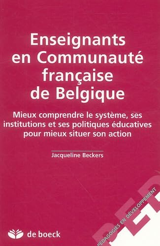 Enseignants en communauté française de Belgique : mieux comprendre le système, ses institutions et s
