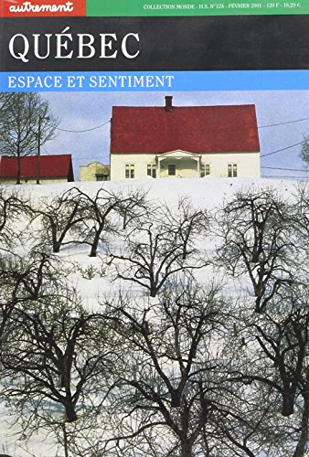 Québec : espace et sentiment