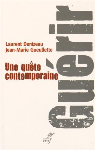 Guérir : une quête contemporaine