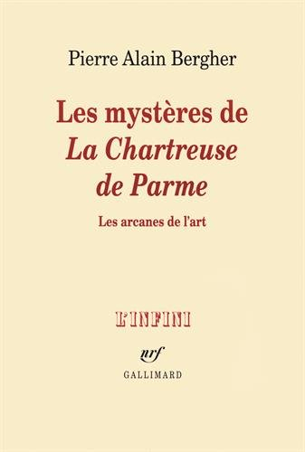 Les mystères de La chartreuse de Parme : les arcanes de l'art