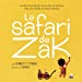 Le safari de Zak: Le récit d?un enfant conçu par un donneur dans une famille de deux mamans