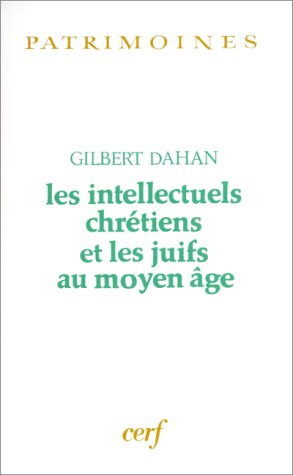 Les intellectuels chrétiens et les juifs au Moyen Age