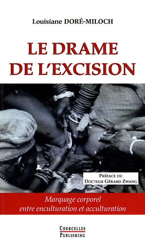 Le drame de l'excision : marquage corporel entre enculturation et acculturation