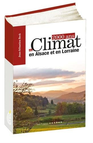 2.000 ans de climat en Alsace et en Lorraine