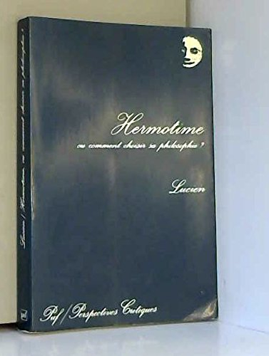 Hermotime ou Comment choisir sa philosophie ?. Le Rire des philosophes