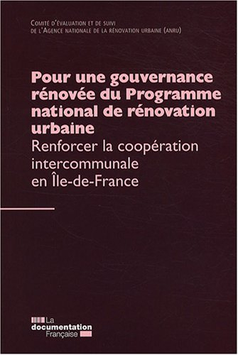 Pour une gouvernance rénovée du Programme national de rénovation urbaine : renforcer la coopération 