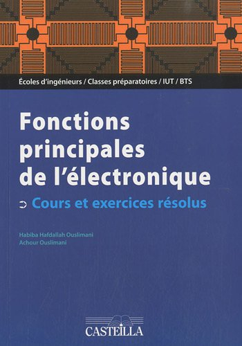 Fonctions principales de l'électronique : écoles d'ingénieurs, classes préparatoires, IUT, BTS : cou