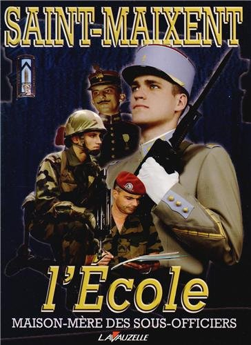 Saint-Maixent-L'Ecole : maison mère des sous-officiers