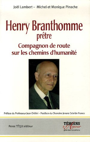 Henry Branthomme, prêtre (1907-2004) : compagnon de route sur les chemins d'humanité