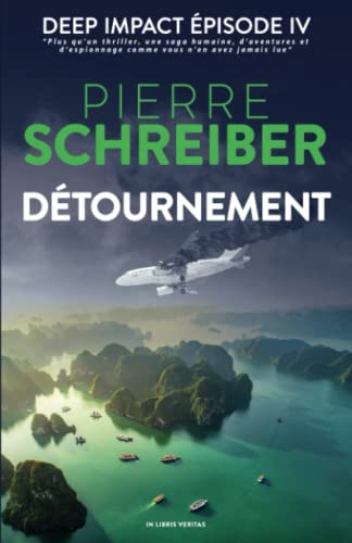 Détournement: DEEP IMPACT 4 (suspense, espionnage, exotisme)