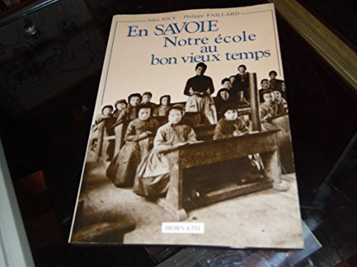 En Savoie : notre école au bon vieux temps