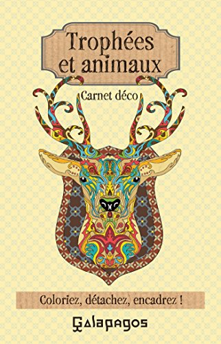 Trophées et animaux : carnet déco