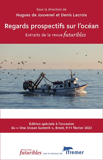 Regards prospectifs sur l ocean: Extraits de ka revue Futuribles