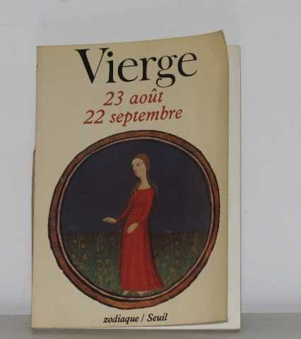 Vierge : 23 août-22 sept.