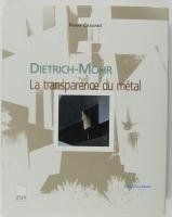 Dietrich-Mohr : la transparence du métal