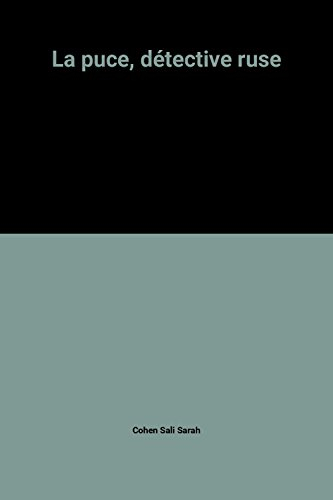 La Puce, détective rusé. Vol. 1