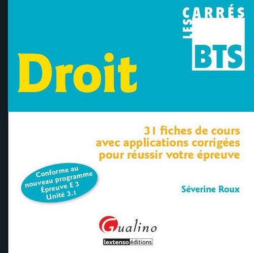 Droit : 31 fiches de cours avec applications corrigées pour réussir votre épreuve : conforme au nouv