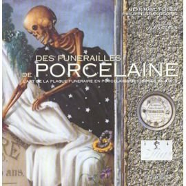 Des funérailles de porcelaine : l'art de la plaque funéraire en porcelaine de Limoges au XIXe siècle