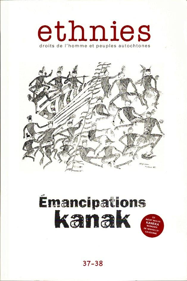 Ethnies, n° 37-38. Emancipations kanak