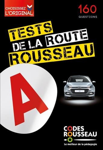 Tests Rousseau de la route : 160 questions