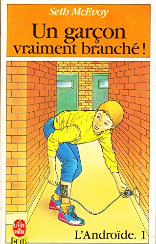 Un garçon vraiment branché !