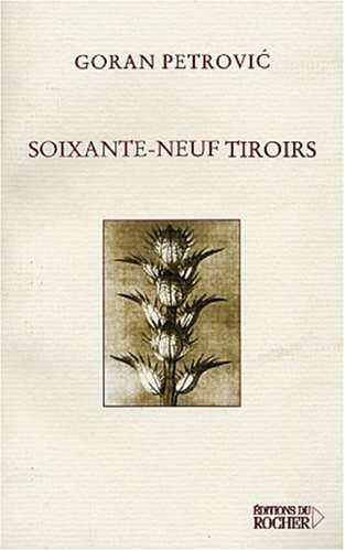 Soixante-neuf tiroirs