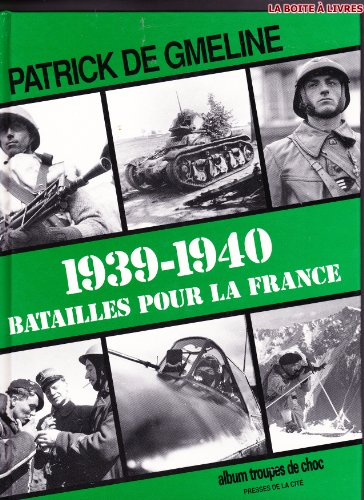 1939-1940, batailles pour la France